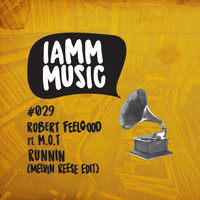 Robert Feelgood - Runnin (Melvin Reese Edit)