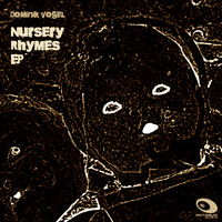 Dominik Vogel - Nursery Rhymes EP