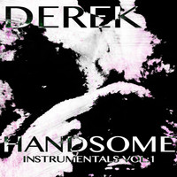 Derek - Handsome - Instrumentals Vol:1