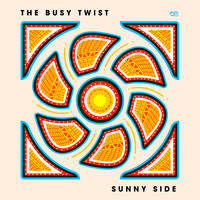 The Busy Twist - Sunny Side