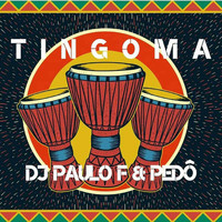 Paulo F and Pedô - Tingoma