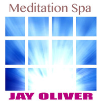 Jay Oliver - Meditation Spa
