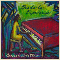 Carmen Cristina - Queda la Esperanza