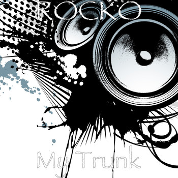 Rocko - My Trunk (Explicit)