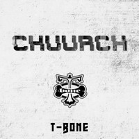 T-Bone - Chuurch