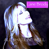 Lane Brody - All Shall Be Well