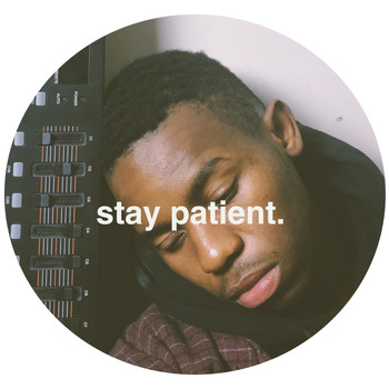 Montell Fish - Stay Patient.