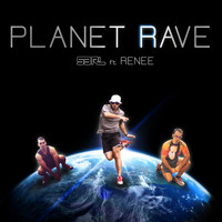 S3RL - Planet Rave (feat. Renee)