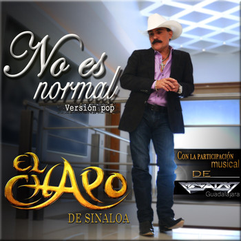 El Chapo De Sinaloa - No Es Normal (feat. Megaton Guadalajara)