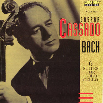 Gaspar Cassadó - Bach: 6 Suites for Solo Cello
