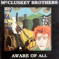 The McCluskey Brothers - Aware of All
