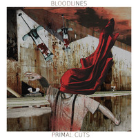 Bloodlines - Primal Cuts