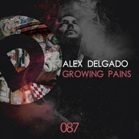 Alex Delgado - Growing Pains