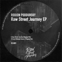 Rodion Poddubsky - Raw Street Journey