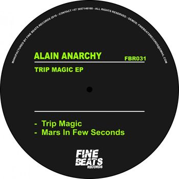 Alain Anarchy - Trip Magic EP