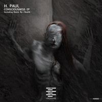 H. Paul - Consciousness EP