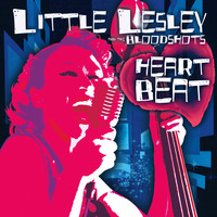 Little Lesley & The Bloodshots - Heartbeat