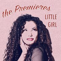 The Premieres - Little Girl (Single Version)
