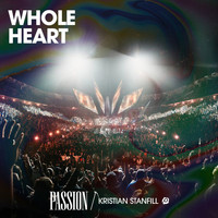 Passion - Whole Heart (Live)
