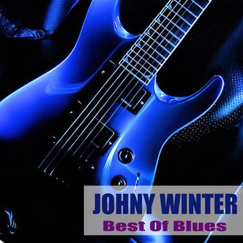 Johnny Winter - Best Of Blues
