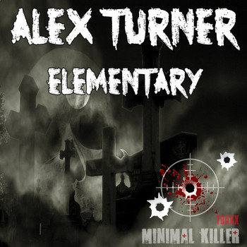 Alex Turner - Elementary
