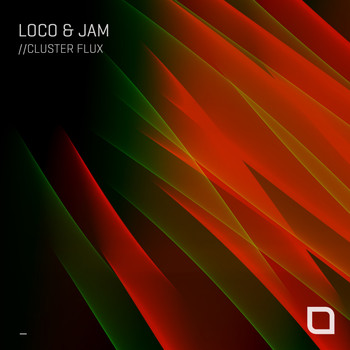 Loco & Jam - Cluster Flux