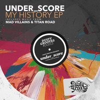 under_score - My History EP