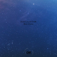 David Lowell Smith - Blue Chaos