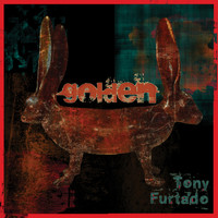 Tony Furtado - Golden