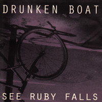 Drunken Boat - See Ruby Falls