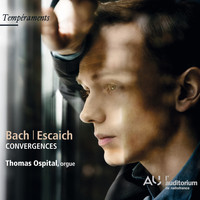 Thomas Ospital - Bach & Escaich: Convergences
