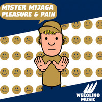Mister Mijaga - Pleasure & Pain