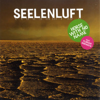 Seelenluft - Horse with No Name