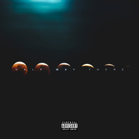 Cruz - Half Way There (Explicit)