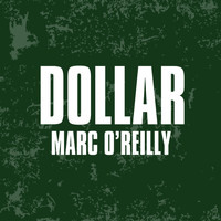 Marc O'Reilly - Dollar (Radio Edit)