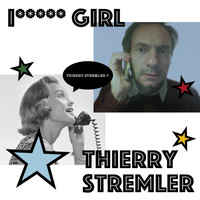 Thierry Stremler - i... Girl