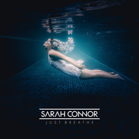Sarah Connor - Just Breathe (Explicit)