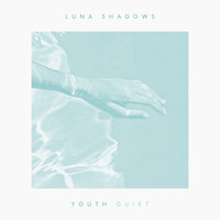Luna Shadows - Youth (Quiet)