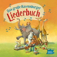 Kinderlieder - Das große Ravensburger Liederbuch