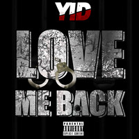Yid - Love Me Back (Explicit)