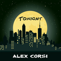 Alex Corsi - Tonight