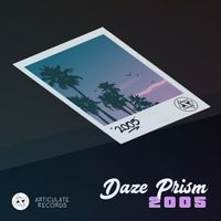 Daze Prism - 2005