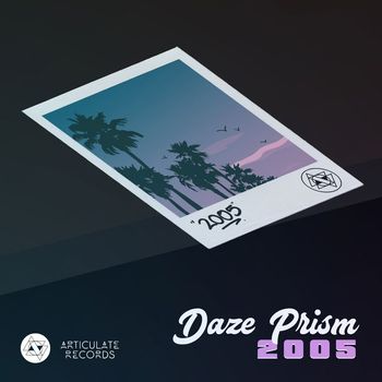 Daze Prism - 2005