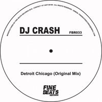 Dj Crash - Detroit Chicago