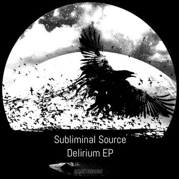 Subliminal Source - Delirium EP