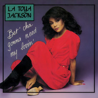 LaToya Jackson - Bet'cha Gonna Need My Lovin' EP