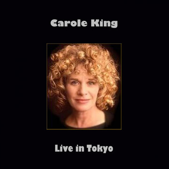 Carole King - Carole King (Live in Tokyo)