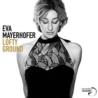 Eva Mayerhofer - Lofty Ground