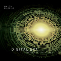 Omega Firebird - Digital Era (Music for Relaxation)