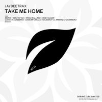 Jaybeetrax - Take Me Home